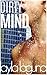 Dirty Mind (No Boundaries Book 2)