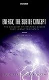 Energy, the Subtl...