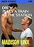 Drew Pulls A Train At The Station (Drew Stories Book 1)