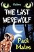 The Last Werewolf : Pack Mates