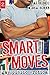 Smart Moves (Smart Boy #2)