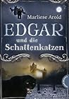 Edgar und die Schattenkatzen by Marliese Arold