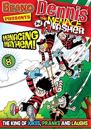 The Beano presents Dennis the Menace and Gnasher #8: Menacing Mayhem (Kindle Edition)