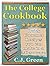The College Cookbook by C.J. Green
