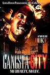 Gangsta City: No Loyalty. No Luv.