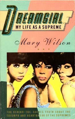 Dreamgirl: My Life As a Supreme (Paperback)