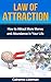 Law of Attraction:: How to Attract More Money and Abundance in your Life (Law of Attraction, Money, The Secret, Visualization, Positivity, Manifesting, Abundance)