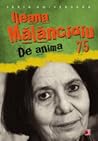De Anima 75 by Ileana Mălăncioiu
