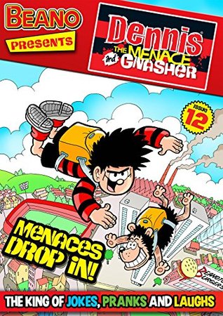 The Beano presents Dennis the Menace and Gnasher Vol. 12: Menaces Drop In! (Kindle Edition)