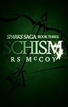 Schism by R.S. McCoy
