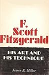 F. Scott Fitzgerald: His Art and His Technique