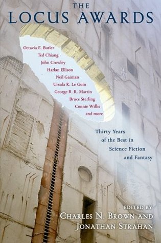 The Locus Awards: An Indispensable Anthology of the Best Science Fiction and Fantasy Short Fiction (Paperback)