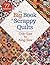 The Big Book of Scrappy Quilts by Martingale & Company