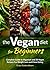 Vegan Diet For Beginners: C...