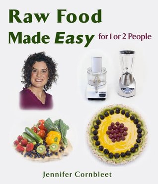 Raw Food Made Easy: For 1 or 2 People (Paperback)