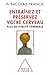 Entraînez et préservez votre cerveau: Plus de vitalité cérébrale (Sciences Humaines) (French Edition)