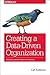 Creating a Data-Driven Orga...