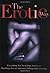 Erotic Way: Everything You Need From Stories To Playthings For An Amorous Unforgettable E