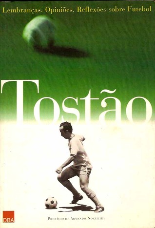 Lembranças, Opiniões, Reflexões Sobre Futebol (Paperback)