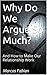 Why Do We Argue So Much?: And How to Make Our Relationship Work