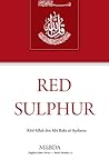 Red Sulphur by Abd Allah ibn Abi Bakr al-A... Red Sulphur by Abd Allah ibn Abi Bakr al-A...