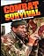 Combat and Survival: What i...