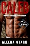Caleb (The Cursed, #4)