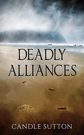 Deadly Alliances (Kindle Edition)