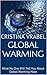 Global Warming: What No One Will Tell You About Global Warming Hoax