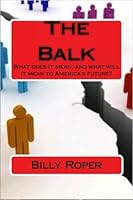 The Balk: What does it mean, and what will it mean to America's future?