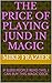 The price of playing jund in Magic by Mike Frazier