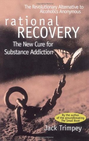 Rational Recovery: The New Cure for Substance Addiction (Paperback)