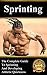 Sprinting: The Complete Gui...