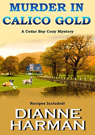 Murder in Calico Gold (Cedar Bay Mystery #6)