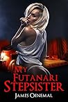 My Futanari Stepsister by James Oenemal