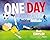 One Day: A Story About Posi...