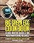 Big Green Egg Cookbook: A B...