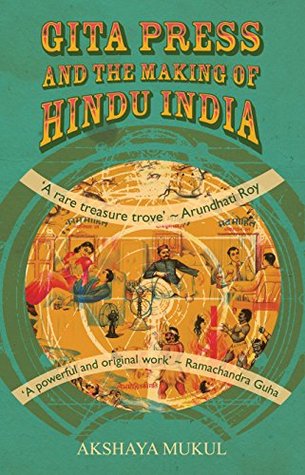 Gita Press and the Making of Hindu India (Hardcover)