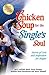 Chicken Soup for the Single's Soul by Jack Canfield