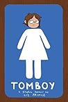 Tomboy: A Graphic...