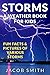 Storms! A Weather Book for ...