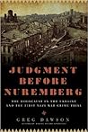 Judgment before Nuremberg: The Holocaust in the Ukraine and the First Nazi War Crimes Trial