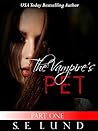 The Vampire's Pet: Part One