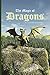 The Magic of Dragons: A Book About Dragons (Books by a Kid 1)