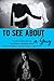 To See About a Guy by Aria Grace