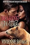 Bearing Her Wishes by Vivienne Savage Bearing Her Wishes by Vivienne Savage