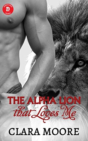 The Alpha Lion that Loves Me (Kindle Edition)
