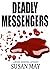 Deadly Messengers