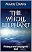 The Whole Elephant by Mark Gerard Craig