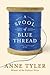 A Spool of Blue Thread